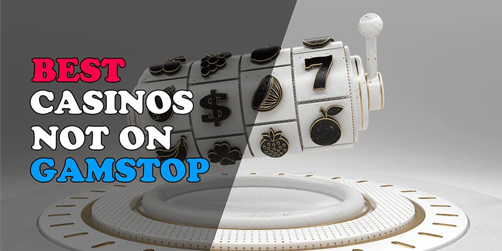 Exploring Casinos Not Registered on Gamstop -346090513