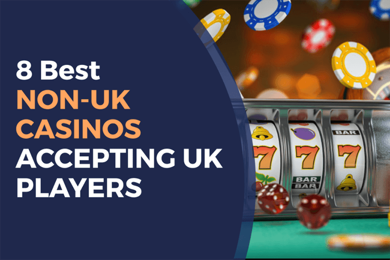 Exploring Non UK Registered Gambling Sites Opportunities and Risks