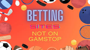 Finding Sportsbooks Not on GamStop Your Ultimate Guide