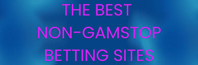 Non GamStop Betting Sites Your Guide to Alternative Betting Options