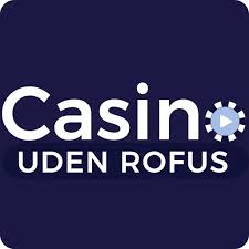 Online Casino Uden Om Rofus Din Guide til Sikker Spiloplevelse